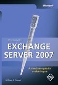 Exchange Server 2007 - A rendszergazda zsebkönyve